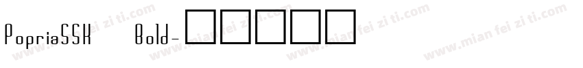 PopriaSSK Bold字体转换